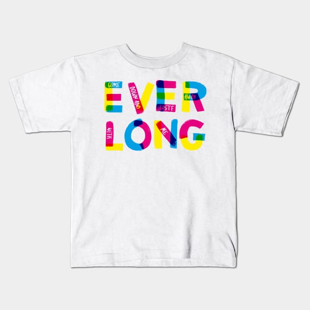 Everlong Kids T-Shirt by grrrenadine